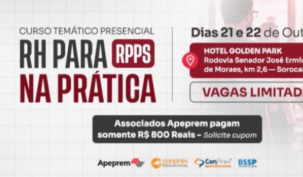 CURSO TEMÁTICO PRESENCIAL RH PARA RPPS NA PRÁTICA. SOROCABA - SP.